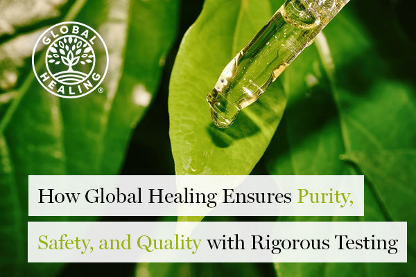 How Global Healing Ensures Purity, Safety, and Quality with Rigorous Testing